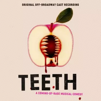 "Teeth" Original Off-Broadway Cast: Teeth (Original Off-Broadway Cast Recording)