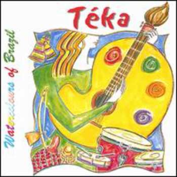 Album Teka Penteriche: Watercolours Of Brazil