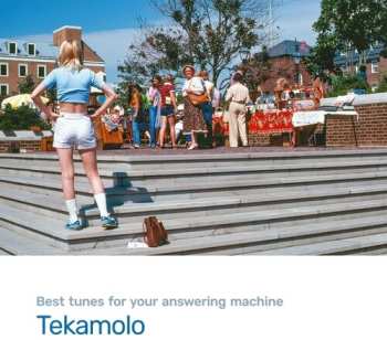 Album Tekamolo: Best Tunes For Your Answering Machine