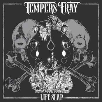 Album Tempers Fray: Life Slap