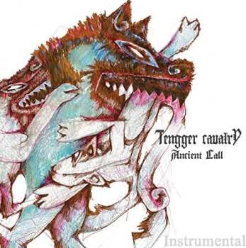 Album Tengger Cavalry: 远古呼唤 = Ancient Call