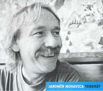 2LP Jaromír Nohavica: Tenkrát