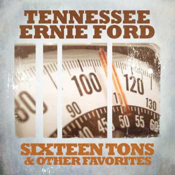 CD Tennessee Ernie Ford: Sixteen Tons & Other Favorites