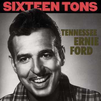 Album Tennessee Ernie Ford: Sixteen Tons