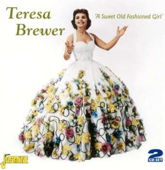 Album Teresa Brewer: A Sweet Old Fashioned Girl