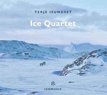 CD Terje Isungset: Ice Quartet