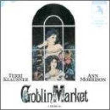 CD Terri Klausner: Goblin Market: A Musical (Original Off-Broadway Cast)