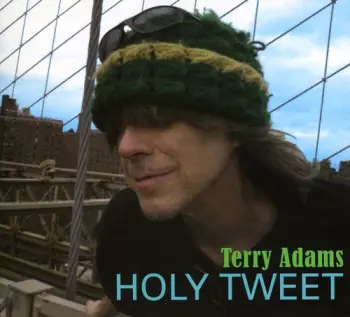 Terry Adams: Holy Tweet