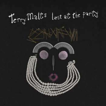 LP Terry Malts: Lost At The Party