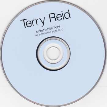 CD Terry Reid: Silver White Light - Live At The Isle Of Wight 1970