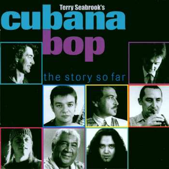 Album Terry Seabrook's Cubana Bop: The Story So Far