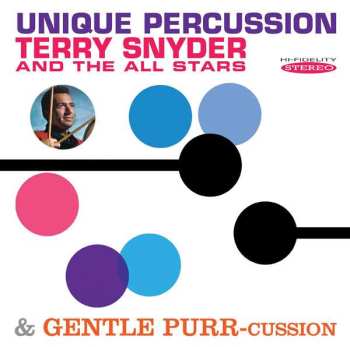 CD Terry Snyder And The All Stars: Unique Percussion & Gentle Purr-cussion