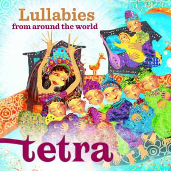 Album Tetra: Lullabies From Around The World