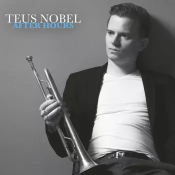 Teus Nobel: After Hours