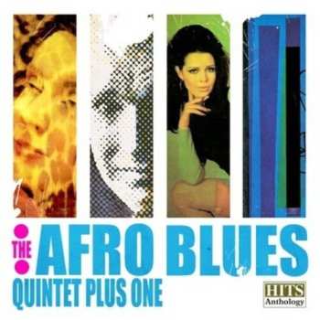 Album The Afro Blues Quintet Plus One: Hits Anthology