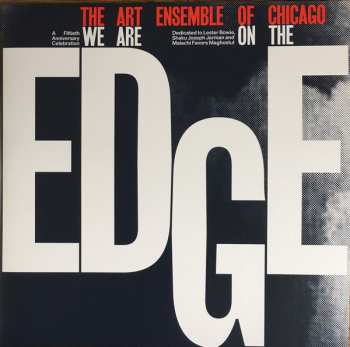 4LP/Coffret The Art Ensemble Of Chicago: We Are On The Edge (A 50th Anniversary Celebration)