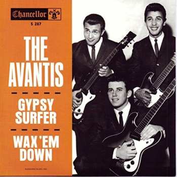 SP The Avantis: Gypsy Surfer / Wax 'Em Down CLR