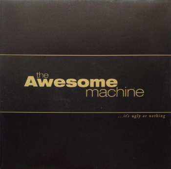 LP The Awesome Machine: It's Ugly or Nothing: Beneath the Desert Floor