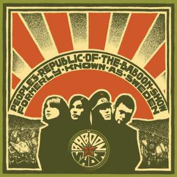 CD The Baboon Show: People's Republic Of The Baboon Show Formerly Known As Sweden