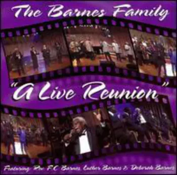 The Barnes Family: The Barnes Family: "A Live Reunion" Vol. 1 & 2