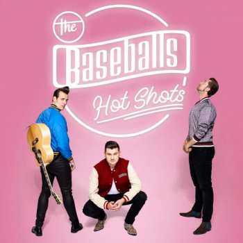 Album The Baseballs: Hot Shots