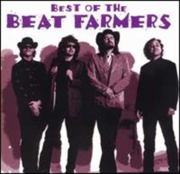 CD The Beat Farmers: Best Of The Beat Farmers