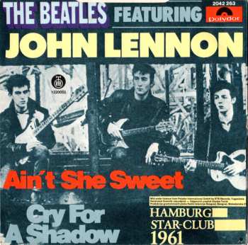 SP The Beatles: Ain't She Sweet / Cry For A Shadow