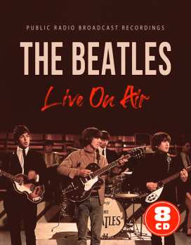 8CD The Beatles: Live On Air (8 Cd)