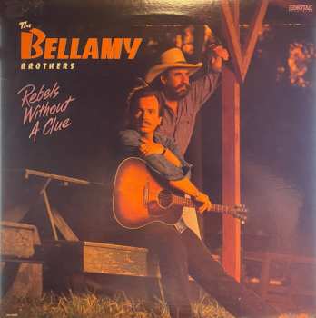 LP Bellamy Brothers: Rebels Without A Clue