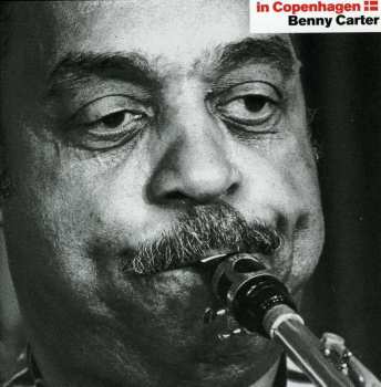 CD The Benny Carter Quartet: In Copenhagen