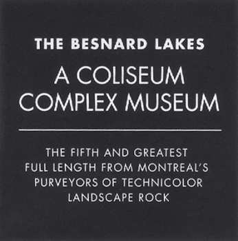 CD The Besnard Lakes: A Coliseum Complex Museum