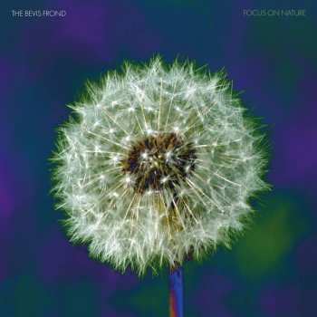 2LP The Bevis Frond: Focus On Nature