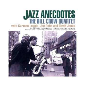 CD Bill Crow Quartet: Jazz Anecdotes