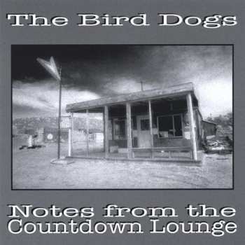 CD The Bird Dogs: Notes From the Countdown Lounge