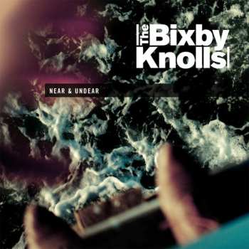 CD The Bixby Knolls: Near & Undear