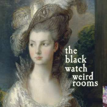 CD The Black Watch: Weird Rooms