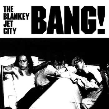 2LP Blankey Jet City: Bang! LTD