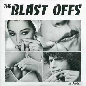 The Blast Offs: 7-it Hurts?