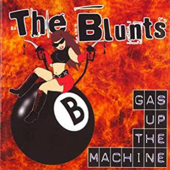 CD The Blunts: Gas Up The Machine
