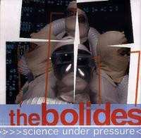 Album The Bolides: Science Under Pressure