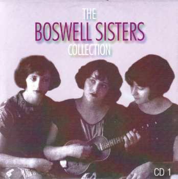 5CD/DVD/Coffret The Boswell Sisters: The Boswell Sisters Collection