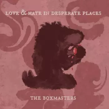 Love & Hate In Despera