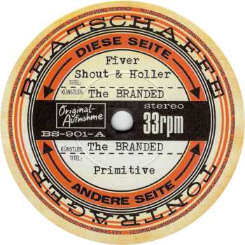 SP The Branded: Fiver / Shout & Holler / Primitive