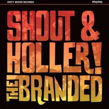 LP The Branded: Shout & Holler