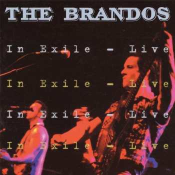 CD The Brandos: In Exile - Live