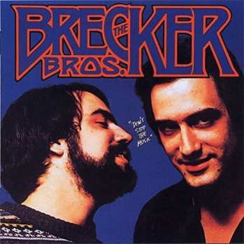 Album The Brecker Brothers: Don't Stop The Music