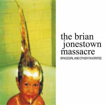 LP The Brian Jonestown Massacre: Spacegirl And Other Favorites LTD