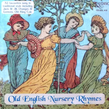 The Broadside Band: Old English Nursery Rhymes