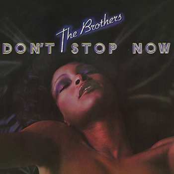 CD The Brothers: Don't Stop Now