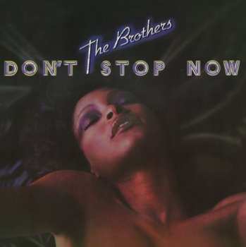 Album The Brothers: Don't Stop Now